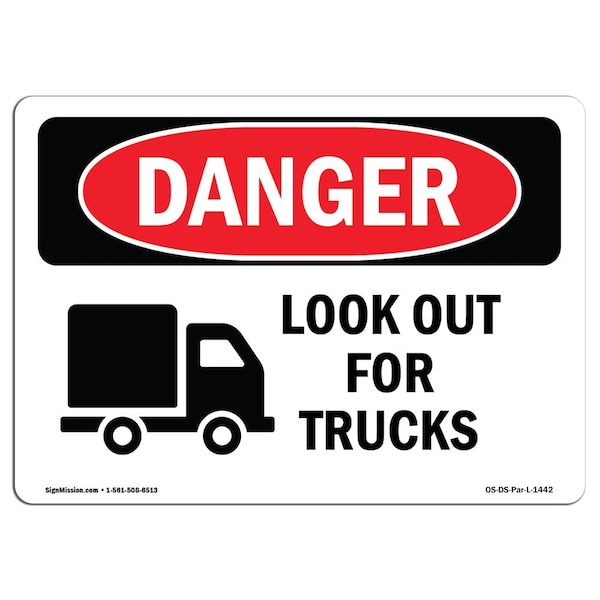 OSHA, Look Out For Trucks, 18in X 12in Rigid Plastic, 12" W, 18" L, Landscape, OS-DS-P-1218-L-1442